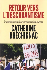 Retour vers l'obscurantisme