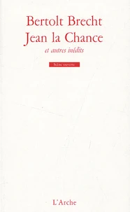 Jean de la Chance et autres inédits