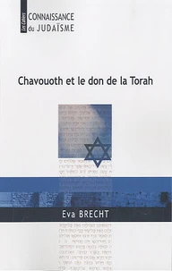Chavouoth et le don de la Torah