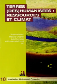 Terres (dés)humanisées : ressources et climat