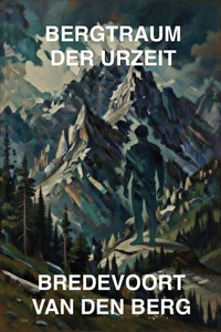 Bergtraum der Urzeit