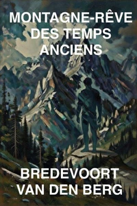Montagne-Rêve des Temps Anciens