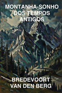 Montanha-Sonho dos Tempos Antigos