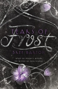 Bree Barton - Tears of Frost.