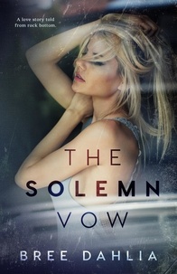  Bree Dahlia - The Solemn Vow.