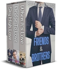  Bree Kraemer - Friends &amp; Brothers - Friends &amp; Brothers, #1.