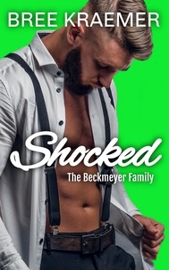  Bree Kraemer - Shocked - The Beckmeyer Family, #3.