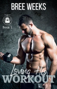 Loving His Workout: A Secret Crush Suspense Romance