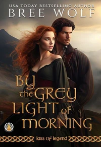By the Grey Light of Morning
