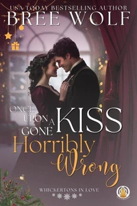 Once Upon a Kiss Gone Horribly Wrong
