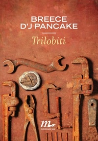 Breece D'J Pancake - Trilobiti.