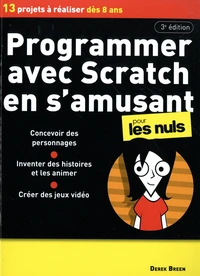 Programmer avec Scratch en s'amusant pour les nuls