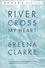 River, Cross My Heart. A Novel