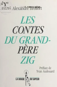 Les contes du grand-père Zig
