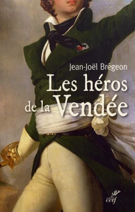 Les héros de la Vendée