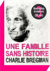 Une famille sans histoire