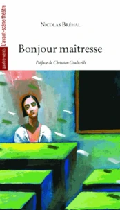 Bonjour maîtresse