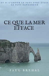 Ce que la mer efface