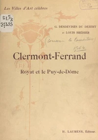 Clermont-Ferrand, Royat et le Puy-de-Dôme