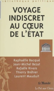 Voyage indiscret au coeur de l'État