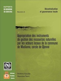 Bréhima Kassibo et Boureima Touré - Appropriation des instruments de gestion des ressources naturelles par les acteurs locaux de la commune de Madiama, cercle de Djenné.