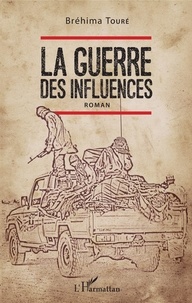 Bréhima Touré - La guerre des influences.