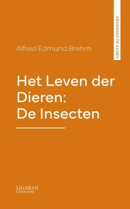 Het Leven der Dieren: De Insecten