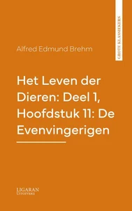 Het Leven der Dieren: Deel 1, Hoofdstuk 11: De Evenvingerigen