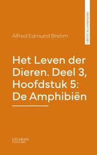 Het Leven der Dieren. Deel 3, Hoofdstuk 5: De Amphibiën