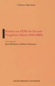 Études sur l’EPS du Second Vingtième Siècle (1945-2005)