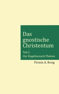 Das gnostische Christentum - Teil 2