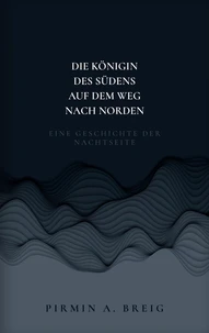 Die Königin des Südens auf dem Weg nach Norden