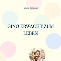 Gino erwacht zum Leben