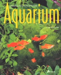 Grand Guide Encyclopedique De L'Aquarium