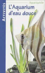 L'aquarium d'eau douce