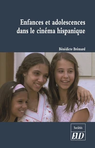Enfances et adolescences dans le cinéma hispanique