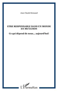 Etre responsable dans un monde en mutation