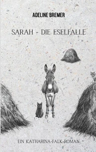 Sarah - Die Eselfalle
