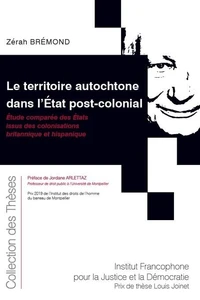 Le territoire autochtone dans l'Etat post-colonial
