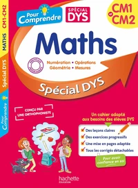 Pour comprendre DYS  Maths CM1 et CM2
