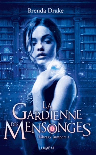 Library Jumpers Tome 2 La gardienne des mensonges