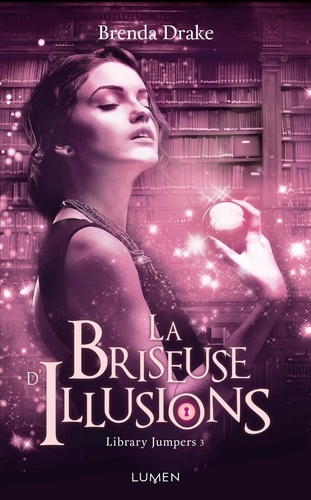 Library Jumpers Tome 3 La briseuse d'illusions