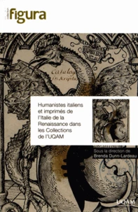 Humanistes italiens et imprimés de l'Italie de la Renaissance dans les collections de l'UQAM