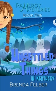  Brenda Felber - Unsettled Things - Pameroy Mystery, #1.