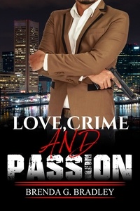  Brenda G. Bradley - Love, Crime, And Passion.