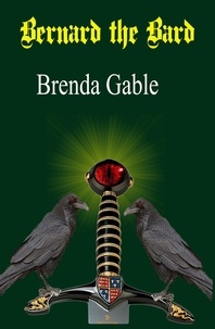  Brenda Gable - Bernard the Bard - Tales of New Camelot, #6.