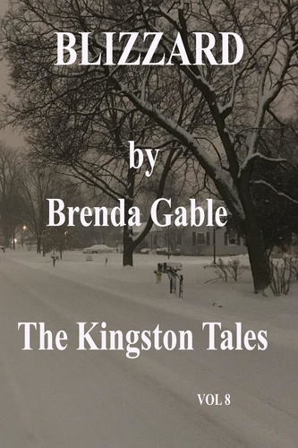 Brenda Gable - Blizzard - The Kingston Tales, #8.