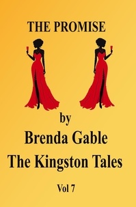 Brenda Gable - The Promise - The Kingston Tales, #7.