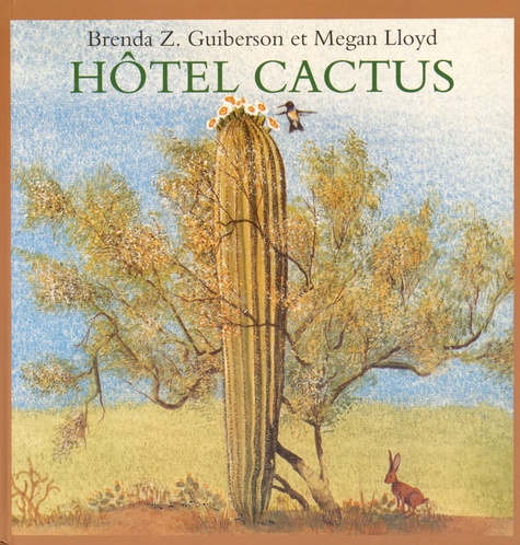 Brenda Guiberson et Megan Lloyd - Hôtel Cactus.