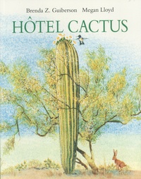 Brenda Guiberson et Megan Lloyd - Hôtel Cactus.